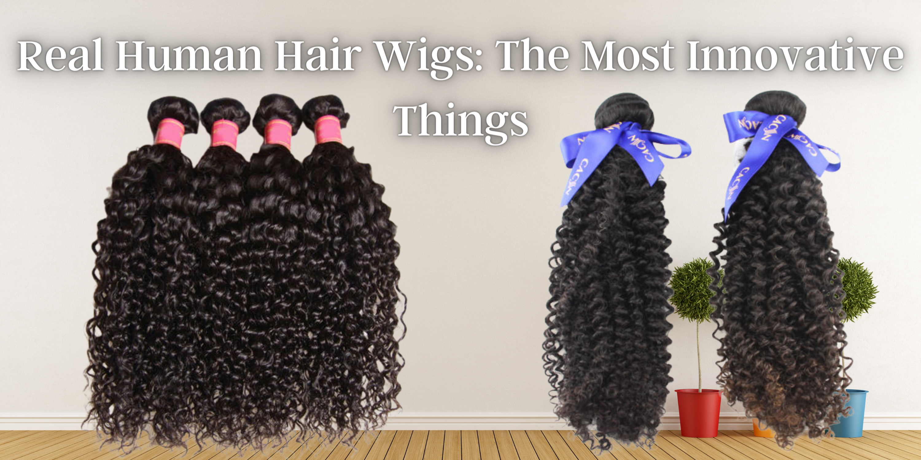 Real Human Hair Wigs: The Most Innovative Things